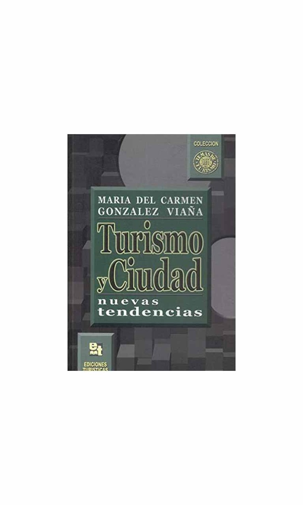 [9789879473573BOOK] Turismo y ciudad. Nuevas tendencias