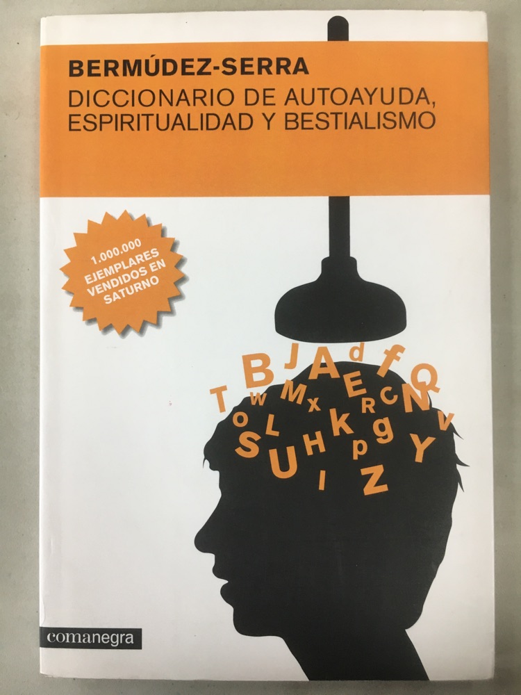 [9788493556686BOOK] Diccionario de autoayuda, espiritualidad y bestialismo