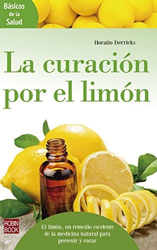 La curación por el limón (Básicos de la salud)