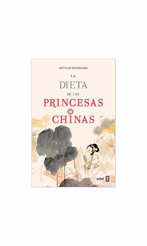 [9788441428034BOOK] La dieta de las princesas chinas