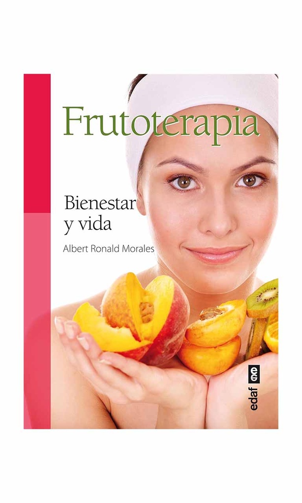 [9788441433717BOOK] Frutoterapia. Bienestar y vida
