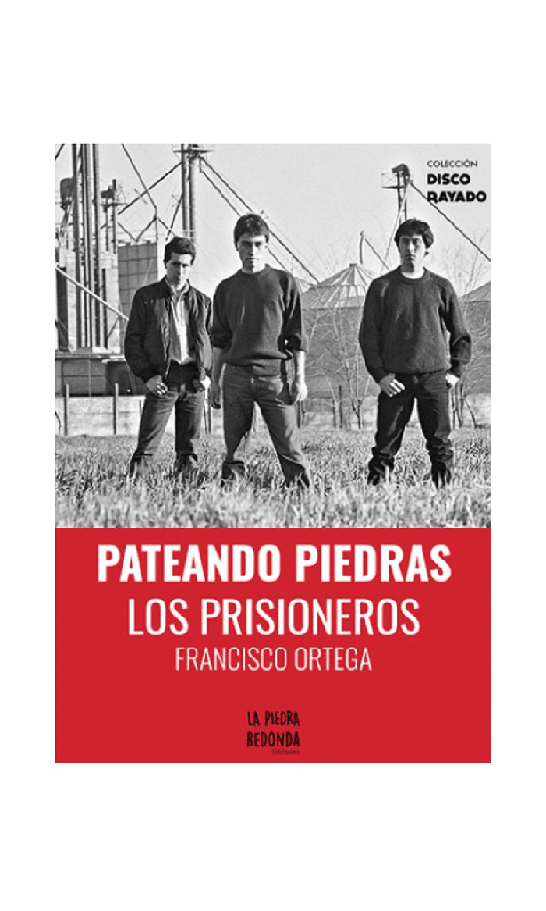 [9789560967916LBOOK] Pateando Piedras, Los prisioneros