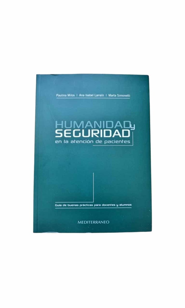 Humanidad y seguridad en la atención de pacientes