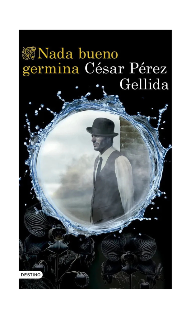[9789569975868LBOOK] Nada bueno germina