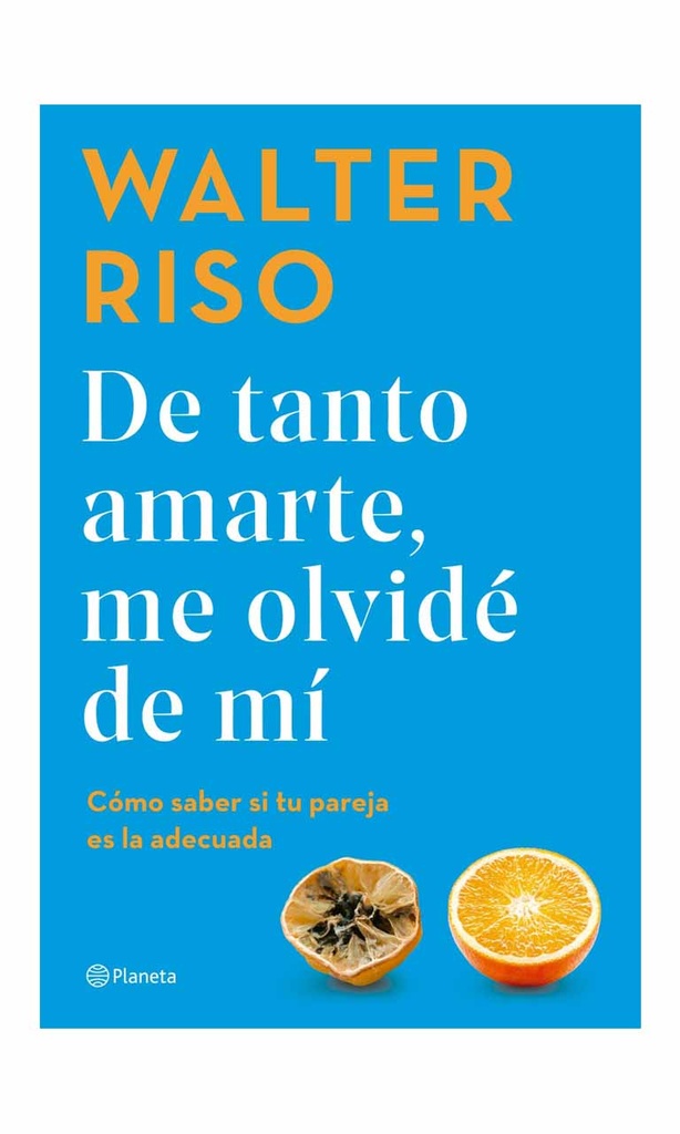 [9789564083285LBOOK] De tanto amarte me olvidé de mí
