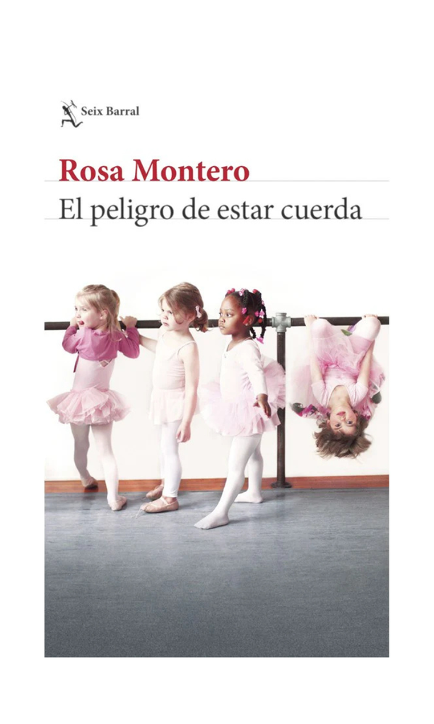 El peligro de estar cuerda