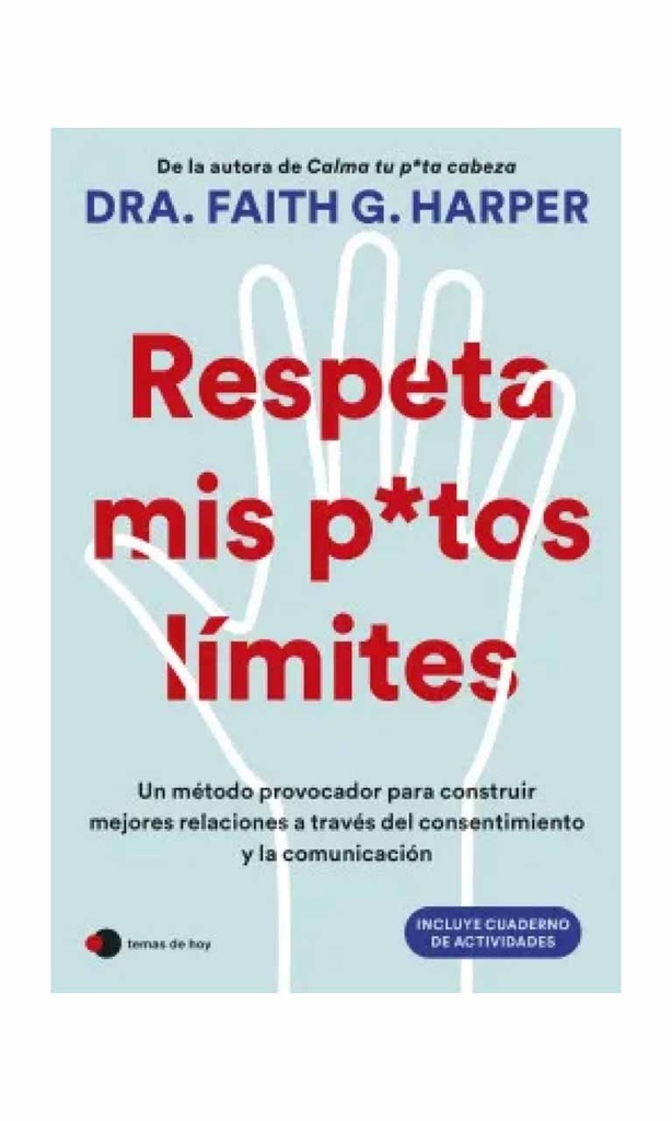 [9789569958212LBOOK] Respeta mis putos límites