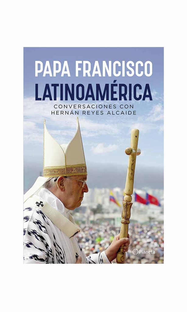 Papa Francisco. Latinoamérica