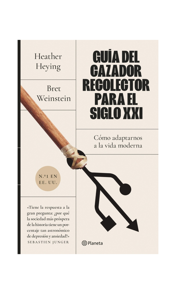 Guía del cazador-recolector para el siglo XXI