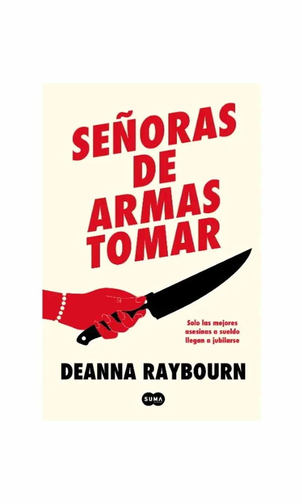 Señoras de armas tomar