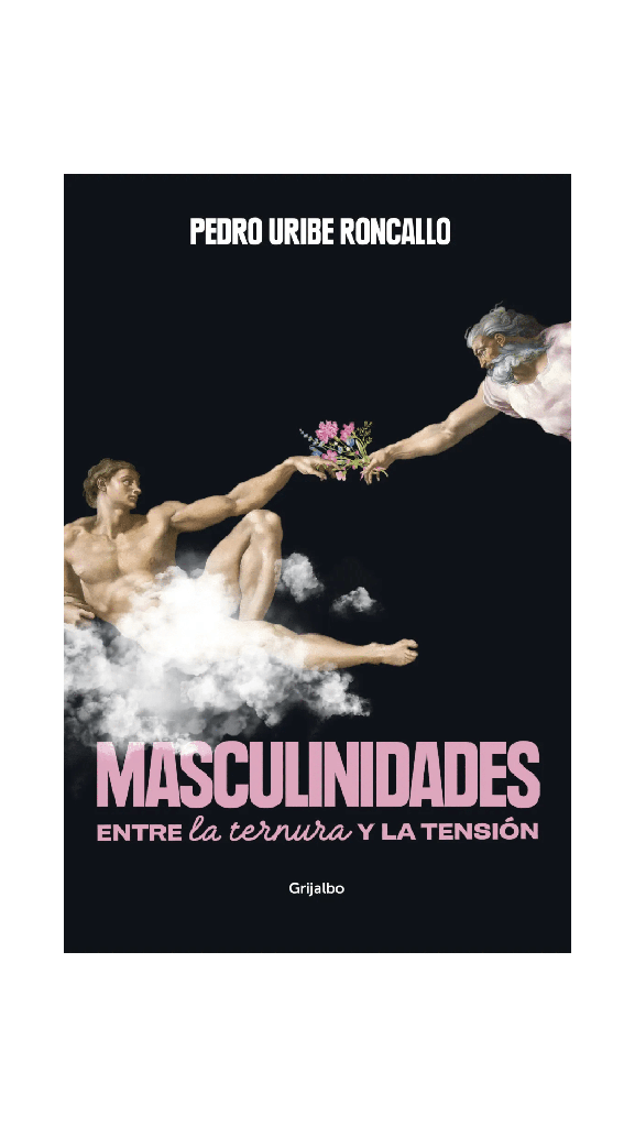 [9789562586290BOOK] Masculinidades. Entre la ternura y la tensión