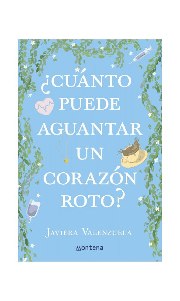 [9789566184850BOOK] ¿Cuánto puede aguantar un corazón roto?