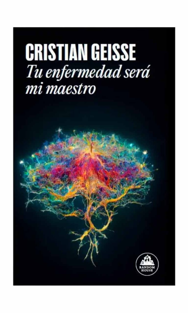Tu enfermedad será mi maestro