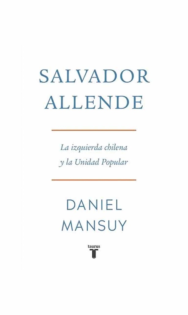 [9789569635939BOOK] Salvador Allende. La izquierda chilena y la Unidad Popular
