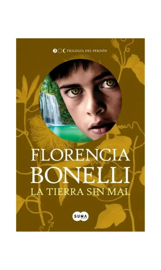 La tierra sin mal (Trilogía del perdón 3)