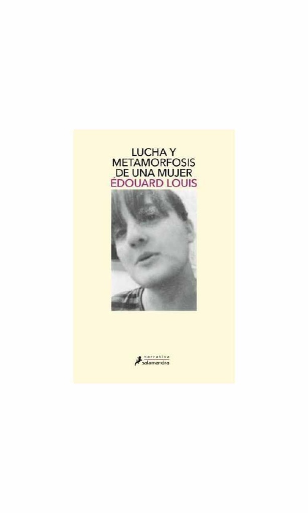 Lucha y metamorfosis de una mujer