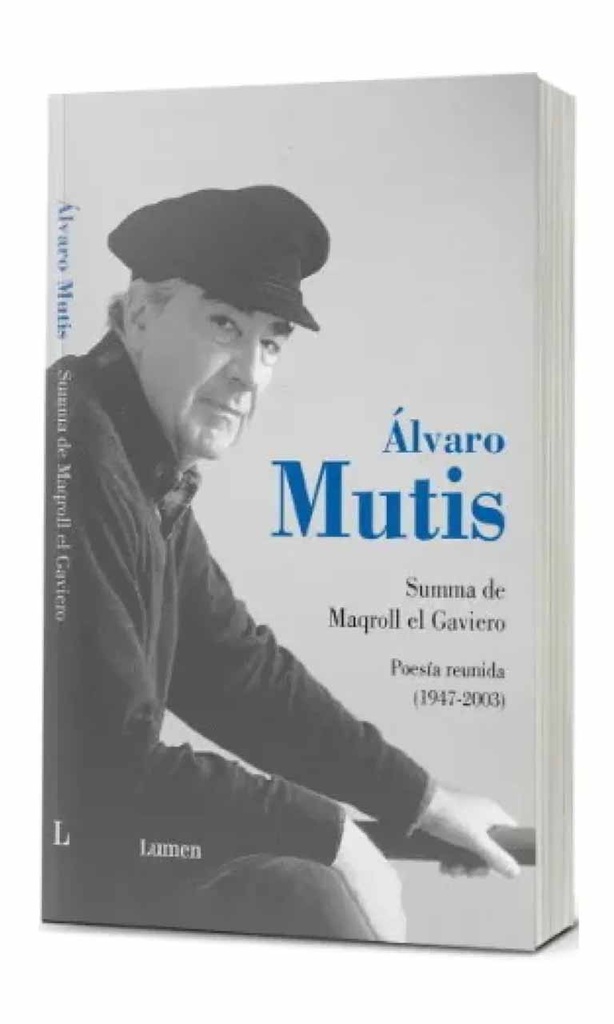 Summa de Maqroll el Gaviero (Poesía reunida 1947-2003)