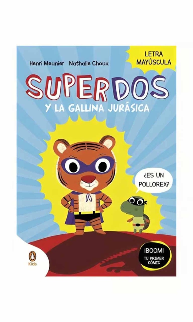 Superdos 1. Superdos y la Gallina Jurásica
