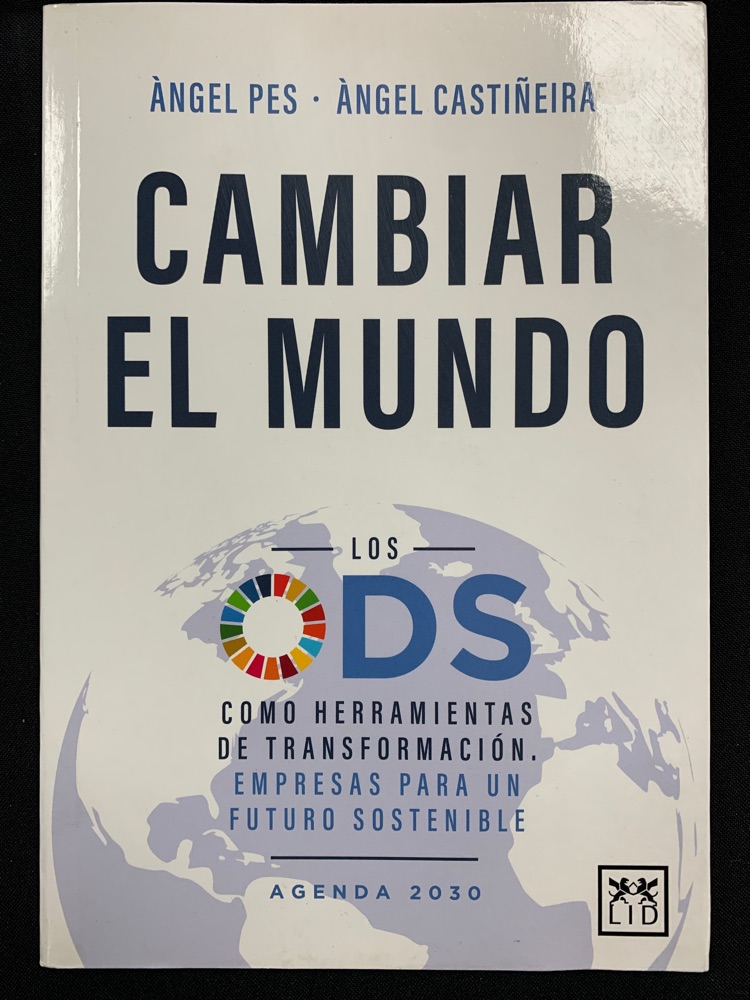 Cambiar el mundo. Los ODS como herramientas de transformación