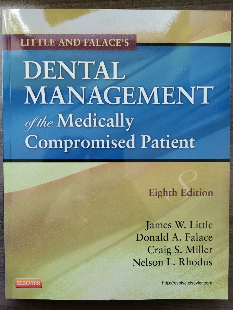 Little and falace`s dental management of the medically compromised. 8a edición