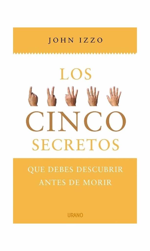 [9788479536794BOOK] Los cinco secretos que debes descubrir antes de morir