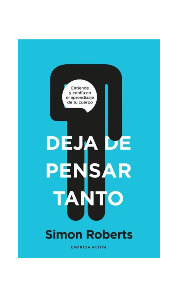 [9788418308093LBOOK] Deja de pensar tanto