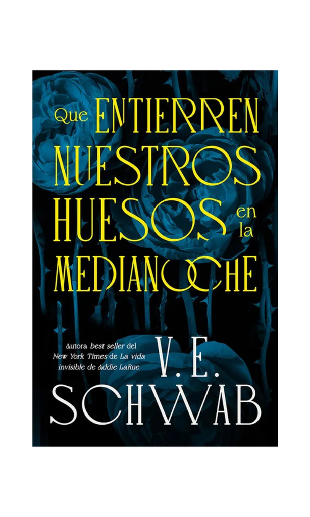 [9789566402152LBOOK] QUE ENTIERREN NUESTROS HUESOS EN LA MEDIANOCHE