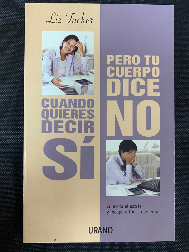 [9788479535759BOOK] Cuando quieres decir sí, pero tu cuerpo dice no