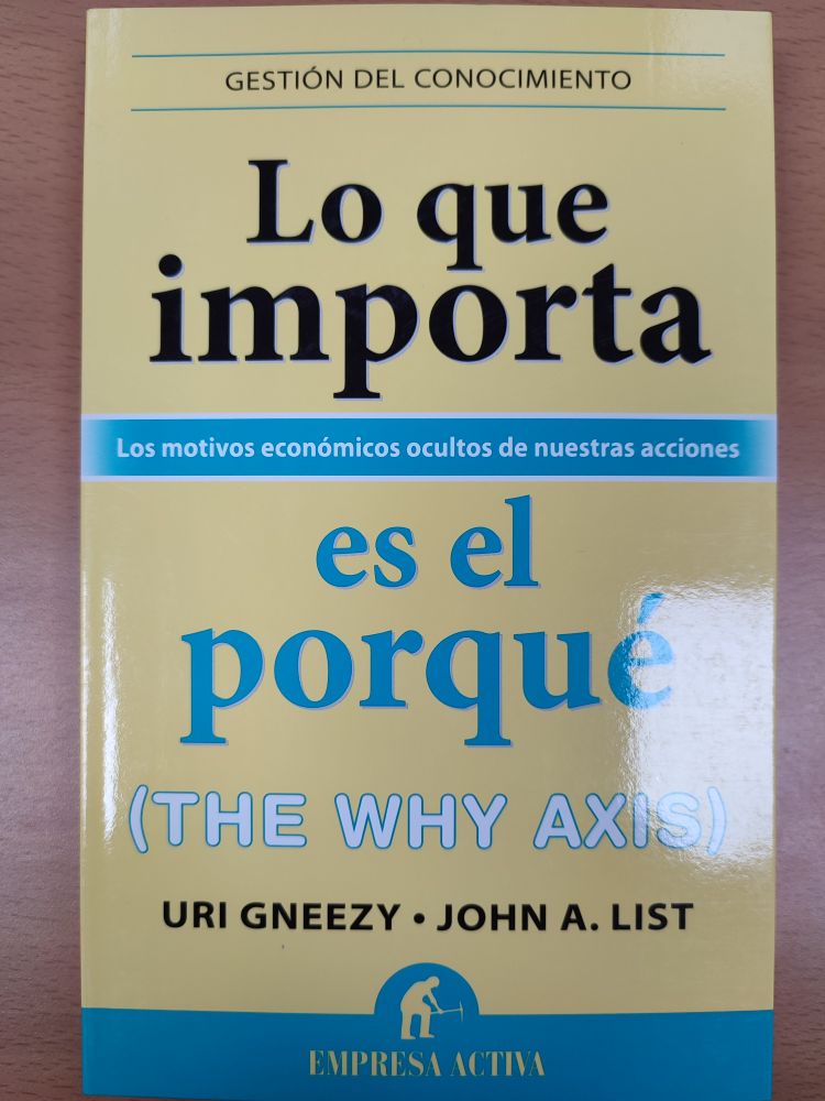 [9788492921027BOOK] Lo que importa es el porqué (The why axis)