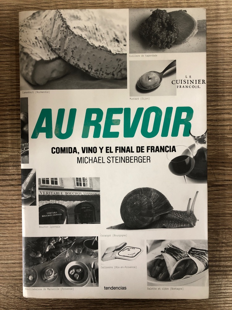 [9788493696139BOOK] Au revoir. Comida, vino y el final de Francia