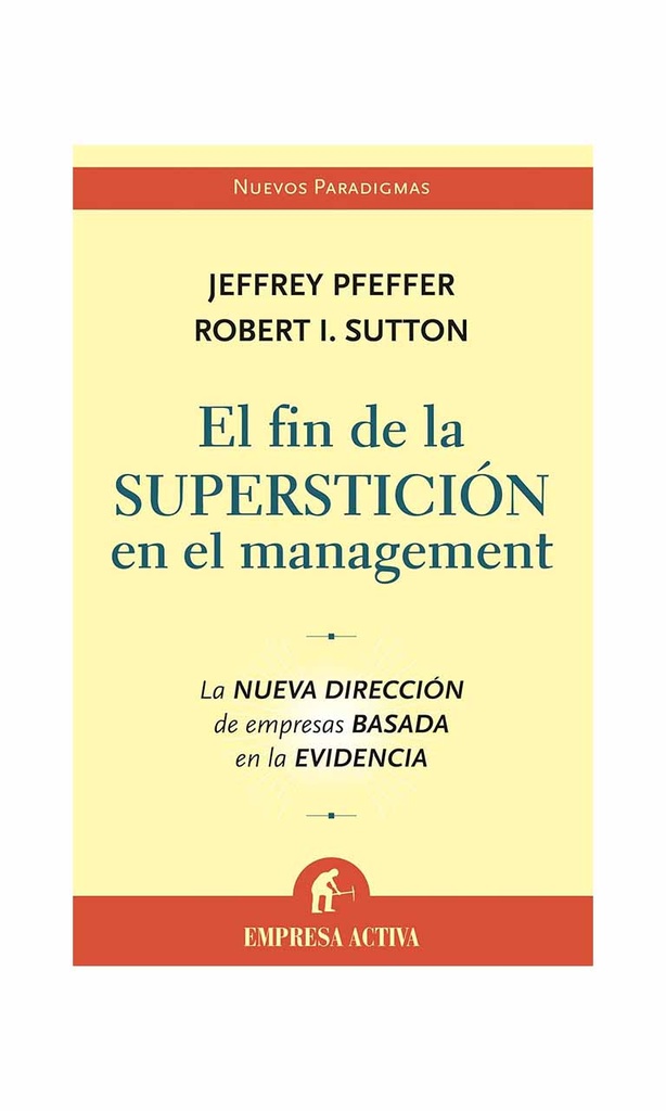 [9788496627222BOOK] El fin de la superstición en el management