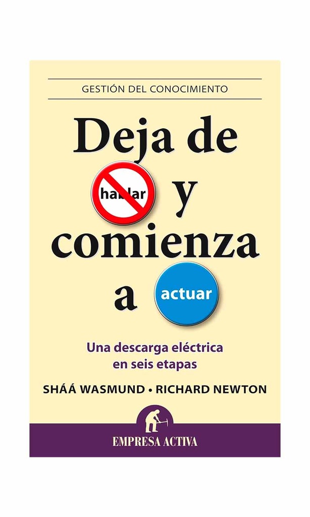 [9788496627482BOOK] Deja de hablar y comienza a actuar