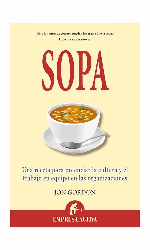 Sopa. Una receta para potenciar la cultura y el trabajo en equipo