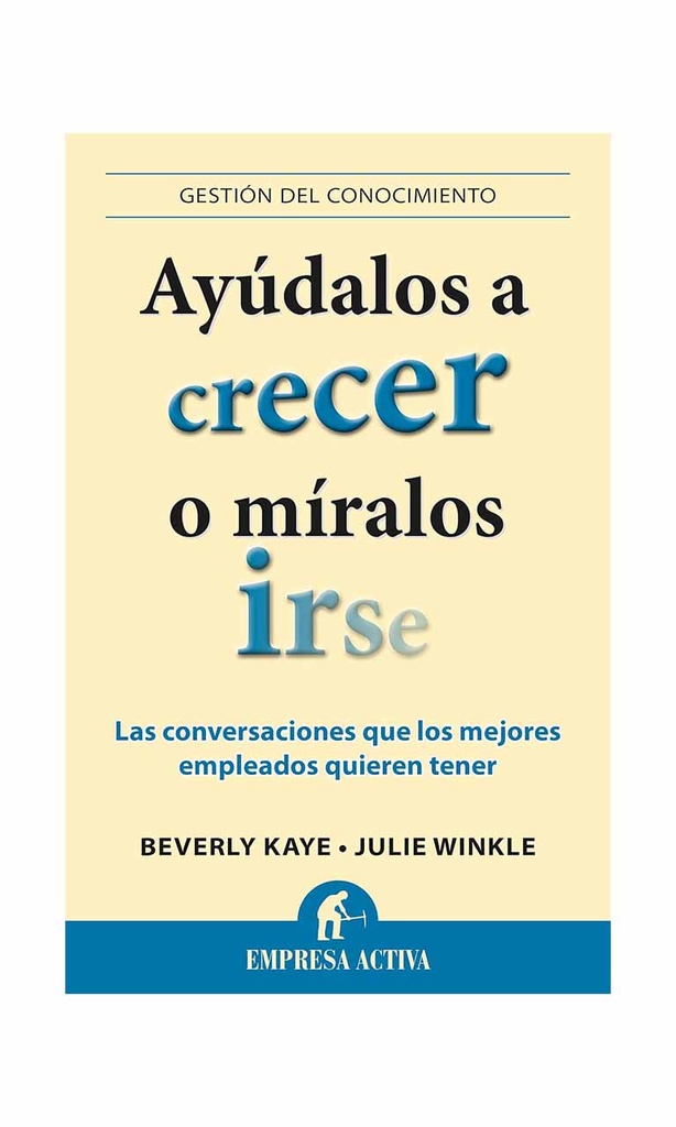 [9788496627901BOOK] Ayúdalos a crecer o míralos irse