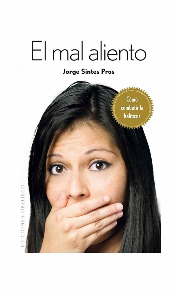 [9788497778244BOOK] El mal aliento. Cómo combatir la halitosis