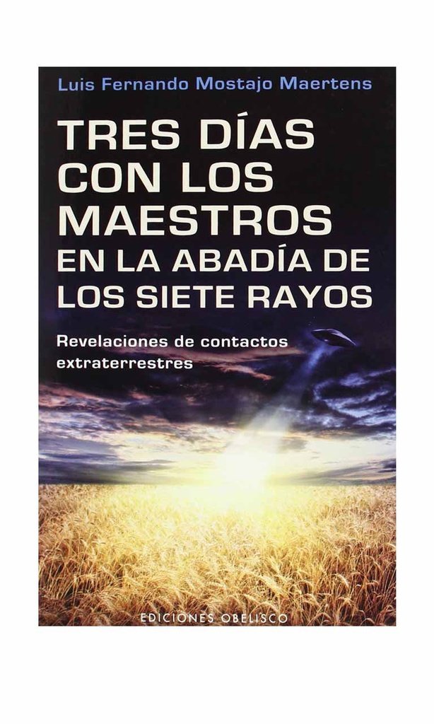 [9788497778268BOOK] Tres días con los maestros en la Abadía de los Siete Rayos