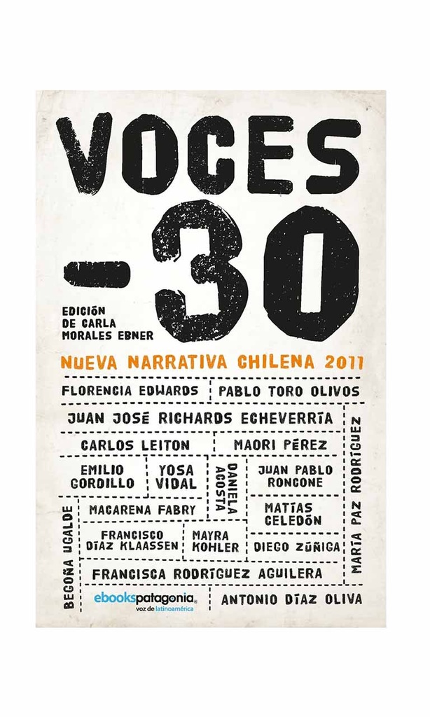 Voces menos 30. Narrativa chilena 2011