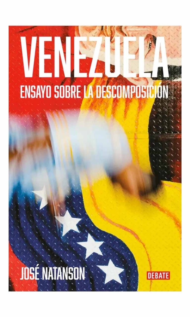 [9789566247630BOOK] Venezuela. Ensayo sobre la descomposición
