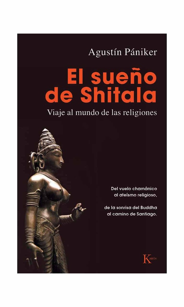 El sueño de Shitala. Viaje al mundo de las religiones