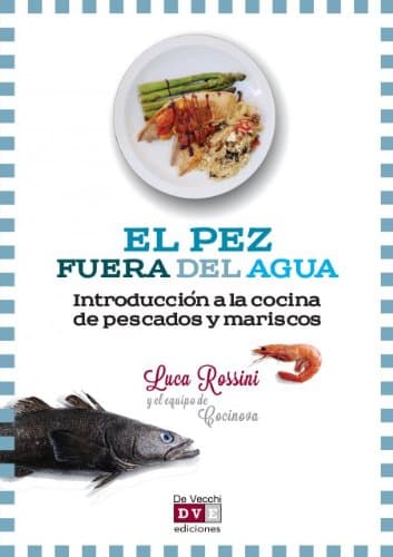[9788431556174BOOK] El pez fuera del agua. Introducción a la cocina de...
