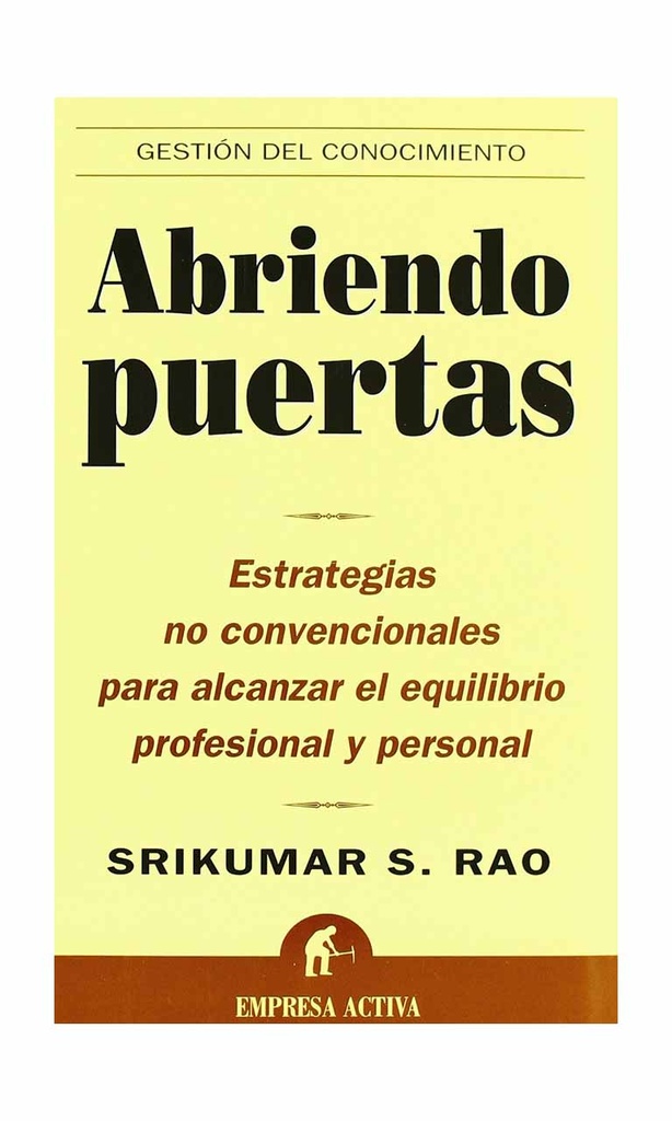 [9788496627123BOOK] Abriendo puertas: estrategias no convencionales pa...