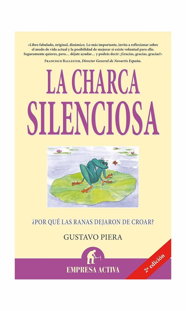 La charca silenciosa ¿Por qué las ranas dejaron de...