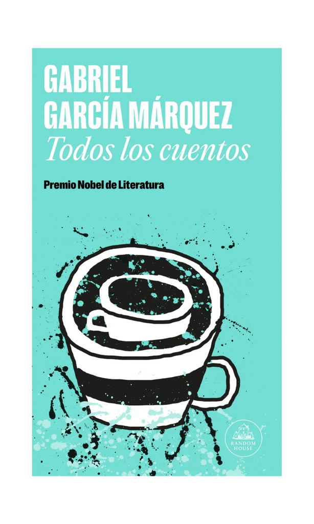 [9789588894188BOOK] Todos los cuentos (García Márquez)