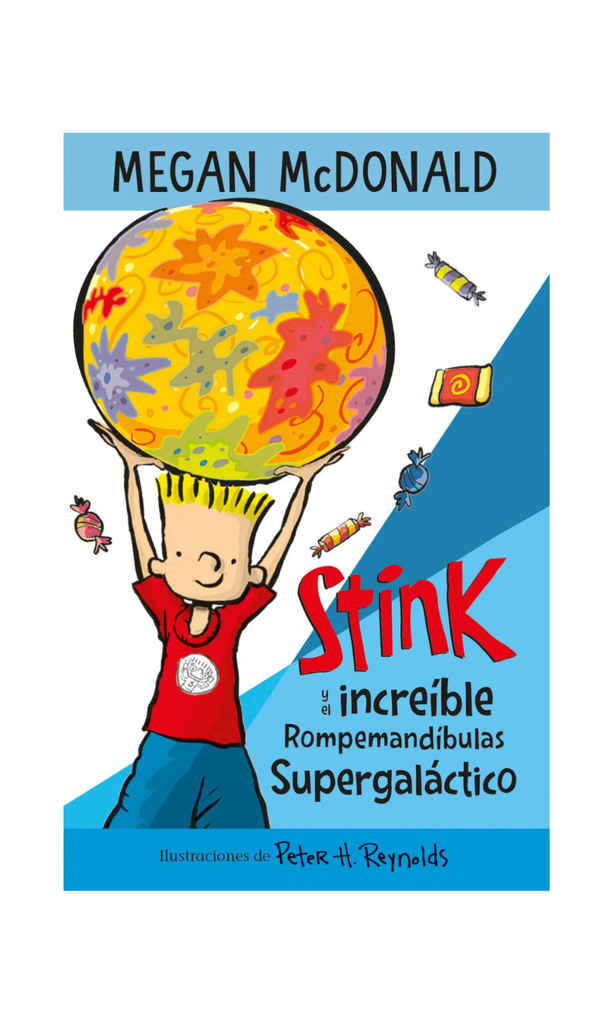 Stink y el increíble rompemandíbulas supergaláctico