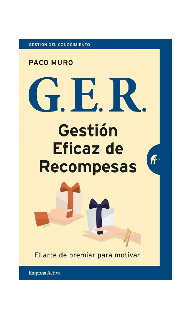 [9788492921997BOOK] Gestión Eficaz de las Recompensas (G.E.R)
