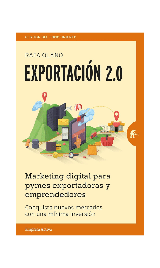 [9788492921201BOOK] Exportación 2.0. Marketing digital para PYMES