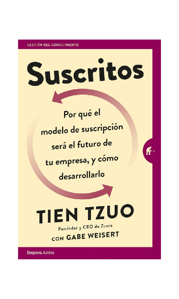 [9788416997022BOOK] Suscritos. Por que el modelo de suscripción será el futuro