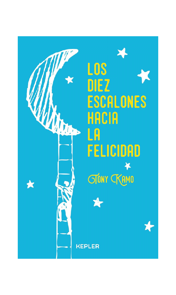 [9788416344239BOOK] Los diez escalones hacia la felicidad