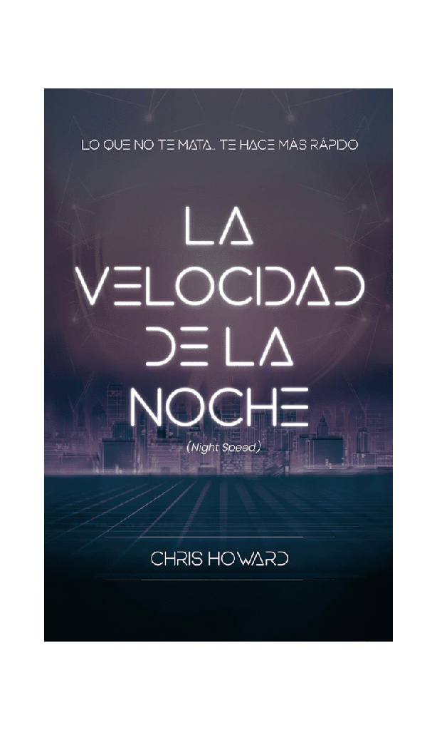 La velocidad de la noche (Night speed)