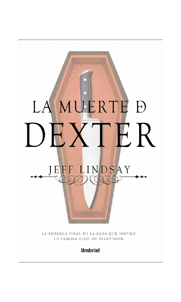 [9788492915774BOOK] La muerte de Dexter